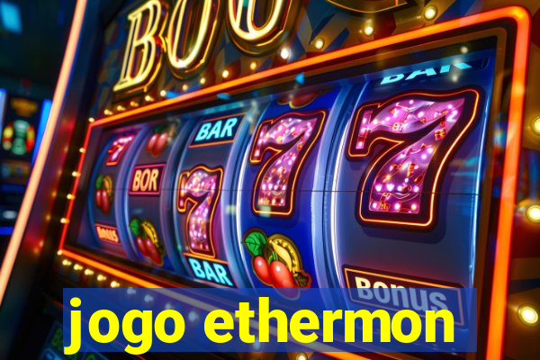 jogo ethermon